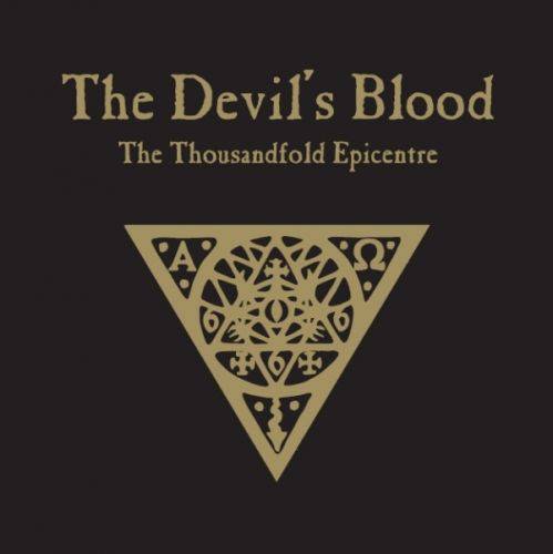 The Devil's Blood : The Thousandfold Epicentre